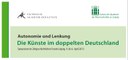 Autonomie und Lenkung. Die Künste im doppelten Deutschland – Symposium vom 4. bis zum 6. April 2013