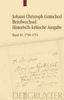 Aktuell erschienen: Band 16 des Gottsched-Briefwechsels Aktuell erschienen: Band 16 des Gottsched-Briefwechsels
