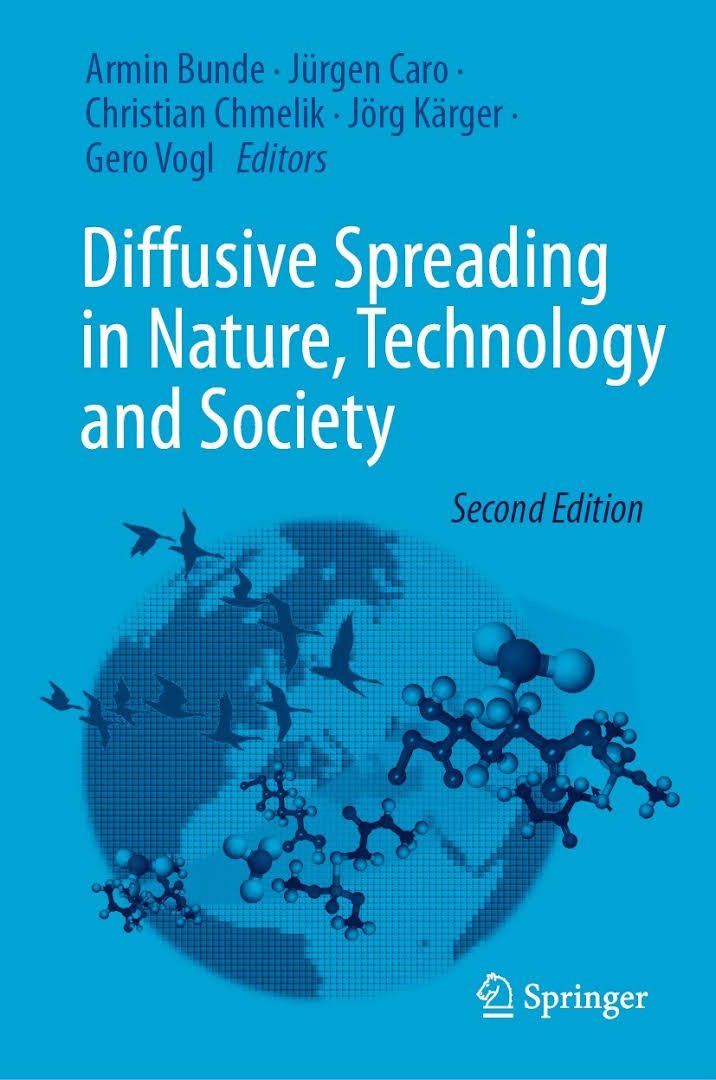 New edition of 'Diffusive Spreading in Nature, Technology and Society' with contributions from the Diffusion Fundamentals Conference 2015 in Dresden, which was organized for the first time under the auspices of the Saxon Academy of Sciences and Humanities