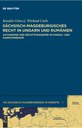 IVS SAXONICO-MAIDEBVRGENSE IN ORIENTE. Das sächsisch-magdeburgische Recht als kulturelles Bindeglied zwischen den Rechtsordnungen Ost- und Mitteleuropas IVS SAXONICO-MAIDEBVRGENSE IN ORIENTE. Das sächsisch-magdeburgische Recht als kulturelles Bindeglied zwischen den Rechtsordnungen Ost- und Mitteleuropas